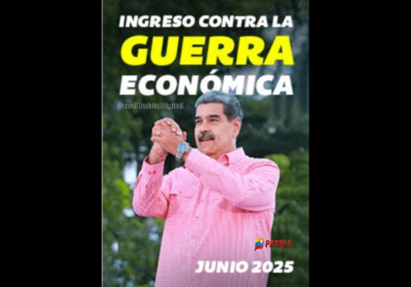 Inicia el pago del Bono de Guerra Económica de junio por Patria